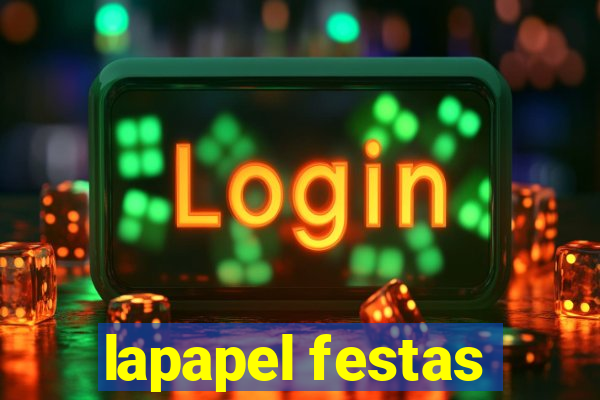 lapapel festas